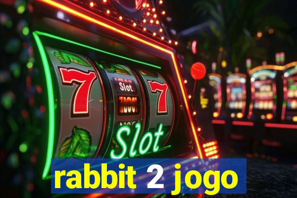 rabbit 2 jogo